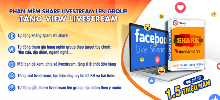 Phần mềm Ninja Share LiveStream giúp tăng hiệu quả livestream