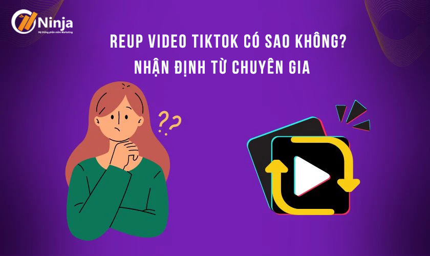 Reup video tiktok có sao không?