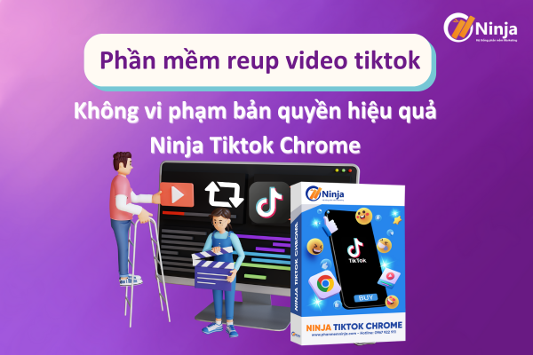 Phần mềm reup tiktok