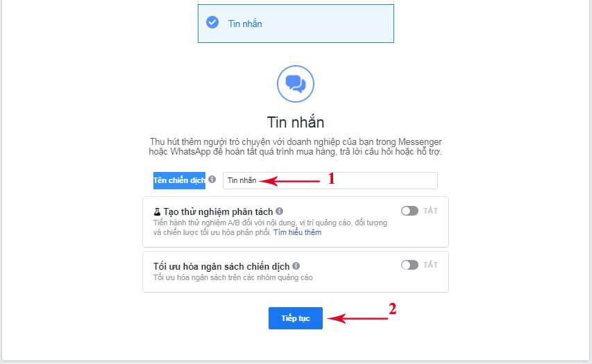 nhập tên cho chiến dịch chạy quảng cáo messenger -> nhấn "Tiếp tục”