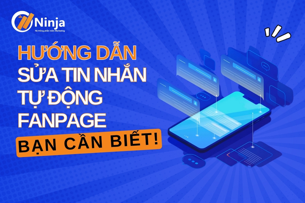 sửa tin nhắn tự động fanpage